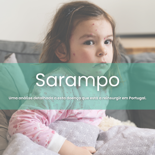 Casos de Sarampo em Portugal, e agora?